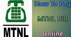 How To Pay MTNL Bill Online | MTNL का बिल ऑनलाइन भुगतान कैसे करें
