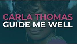 Carla Thomas - Guide Me Well (Official Audio)