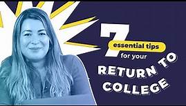 7 Tips For Returning To College: Everything You Need To Know