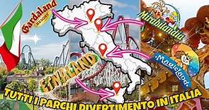 TUTTI I PARCHI DIVERTIMENTO ITALIANI oltre a GARDALAND e MIRABILANDIA 🎢