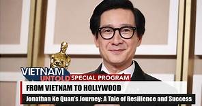 Jonathan Ke Quan: A Tale of Resilience and Success
