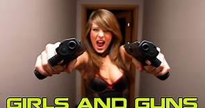 Girls and Guns - Beautiful girls shooting with guns
