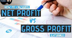 Net Profit and Gross Profit | Formulas, Margin Calculations and How to Interpret Figures Explained