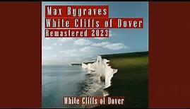 White Cliffs of Dover (Remastered 2023)