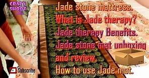 Jade stone mattress. Jade stone mat unboxing and review. What is Jade therapy? How to use Jade mat?