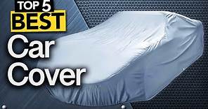 ✅ TOP 5 Best Car Covers [ Buyer's Guide ]
