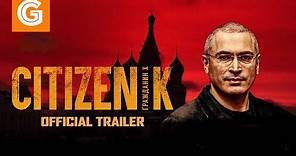 Citizen K | Official Trailer
