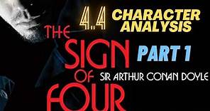 Part 1 | The Sign of Four | Unit 4.4 | Aurthur Conan Doyle | Sherlock Holmes