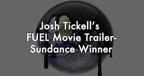 Josh Tickell's FUEL Movie Trailer Sundance Winner