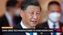 China Tells Tech Manufacturers to Stop Using Micron Chips
