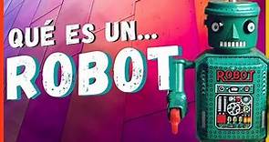 ¿Qué es un ROBOT? 🤖💥