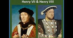 The Early Tudors: Henry VII and Henry VIII by Charles Edward Moberly Part 1/2 | Full Audio Book