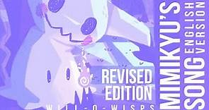 "Mimikyu's Song" - REVISED English Version (Cover by Will-O-Wisps)