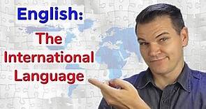 Why Did English Become the International Language?