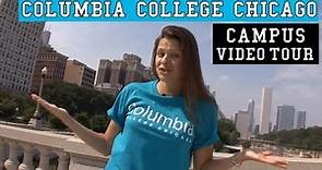 Columbia College Chicago - Video Tour