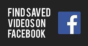 How To Find Saved Videos on Facebook | Facebook Saved Videos Location