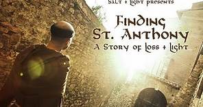 Finding Saint Anthony: A Story of Loss and Light (2013) - Trailer