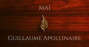 MAI - Guillaume APOLLINAIRE - Lecture de poème