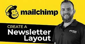 How to Design an Email Newsletter Layout with MailChimp in 2022