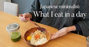 Japanese Minimalist🇯🇵: What I eat in a day |Simple Recipes|