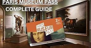 PARIS MUSEUM PASS | Paris and the Paris region | Complete Guide