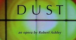 Robert Ashley - Dust