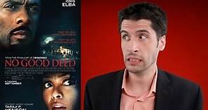 No Good Deed movie review