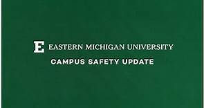 Campus Safety Update from Eastern Michigan University
