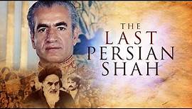 Last Persian Shah - Full Movie