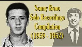 Sonny Bono 1959-1962 Recordings (Pre-Cher) [Compilation]