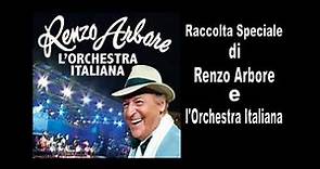 Raccolta Speciale di Renzo Arbore e l'Orchestra Italiana