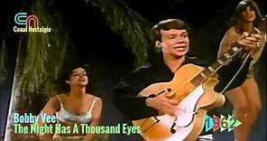 ✎ Bobby Vee - The Night Has A Thousand Eyes