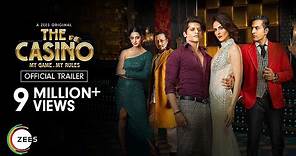 The Casino | Official Trailer | A ZEE5 Original | Streaming Now on ZEE5