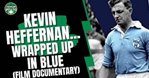 Kevin Heffernan....Wrapped Up In Blue (Film Documentary)