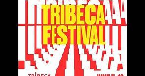 Tribeca Film Festival Teaser