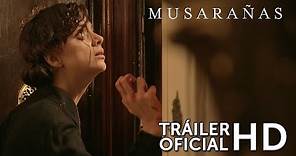 MUSARAÑAS - Tráiler oficial en ESPAÑOL | Sony Pictures España