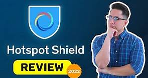 Hotspot Shield Review 2022 | All you need to know about Hotspot Shield