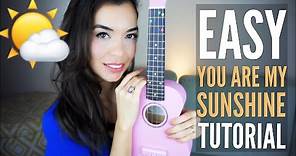 EASY You Are My Sunshine Tutorial for Ukulele (with Free PDF)