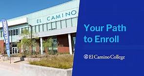 Your Path to Enroll | El Camino College