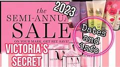 Victoria’s Secret Semi Annual Sale SUMMER 2023 VICTORIAS SECRET PINK Semi Annual Sale DATES 2023