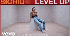 Sigrid - Level Up (Live Performance) | Vevo