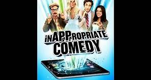 InAPPropriate Comedy (Academy Award-winner Adrien Brody) Official HD Trailer