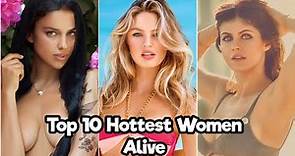 Top 10 Hottest Women Alive
