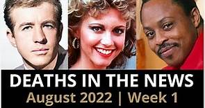 Who Died: August 2022, Week 1 | News & Reactions