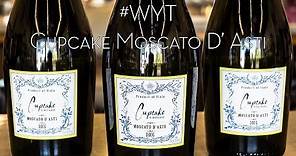 What You're Tasting Cupcake Vineyards Moscato D'Asti