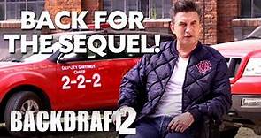 Backdraft 2 | Back for the Sequel!