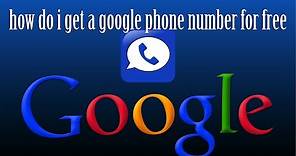 How Do I Get a Google Phone Number For Free