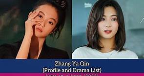 Zhang Ya Qin (Profile and Drama List) | 张雅钦 | Love in a Loop (2022) |