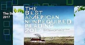 The Best American Nonrequired Reading 2017 - video Dailymotion