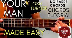 Your Man - Josh Turner Chords (Guitar Tutorial) for Acoustic Cover